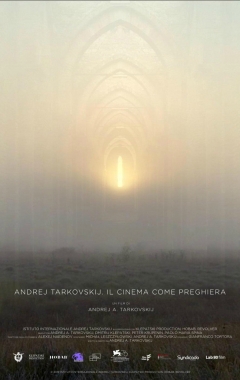 Andrej Tarkovskij. Il cinema come preghiera