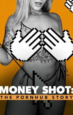 Money Shot: La storia di Pornhub
