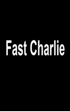 Fast Charlie