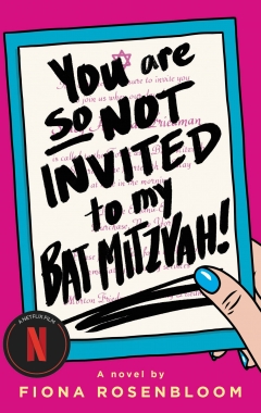 You Are So Not Invited to My Bat Mitzvah!